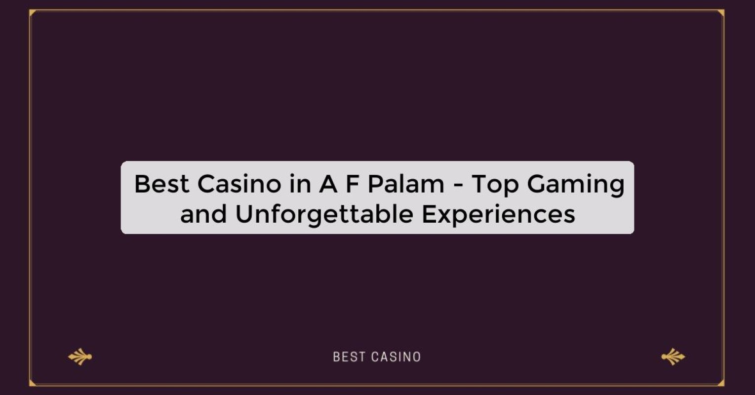 Best Casino in A F Palam - Top Gaming and Unforgettable Experiences