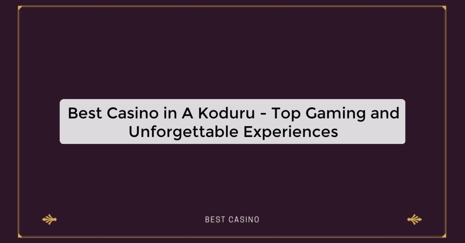 Best Casino in A Koduru - Top Gaming Destination in the City